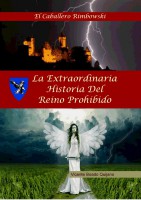 La Extraordinaria Historia del Reino Prohibido